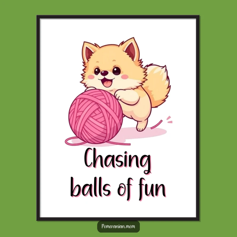 Funny Pomeranian Yarn Ball Poster: Iconic Dog Art for a Laugh-Out-Loud Room