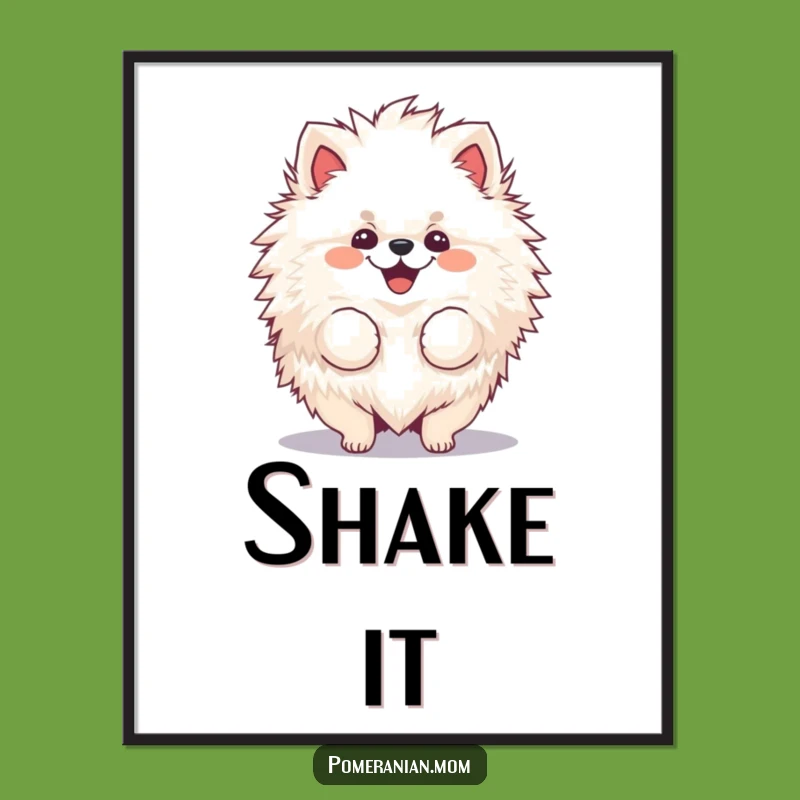 Funny Pomeranian Fur Ball Poster: Fluffy Dog Joyful Art Gift