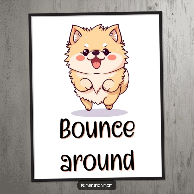 Funny Pomeranian Poster illustrating a kawaii Pomeranian character in a cute, bouncy hop.