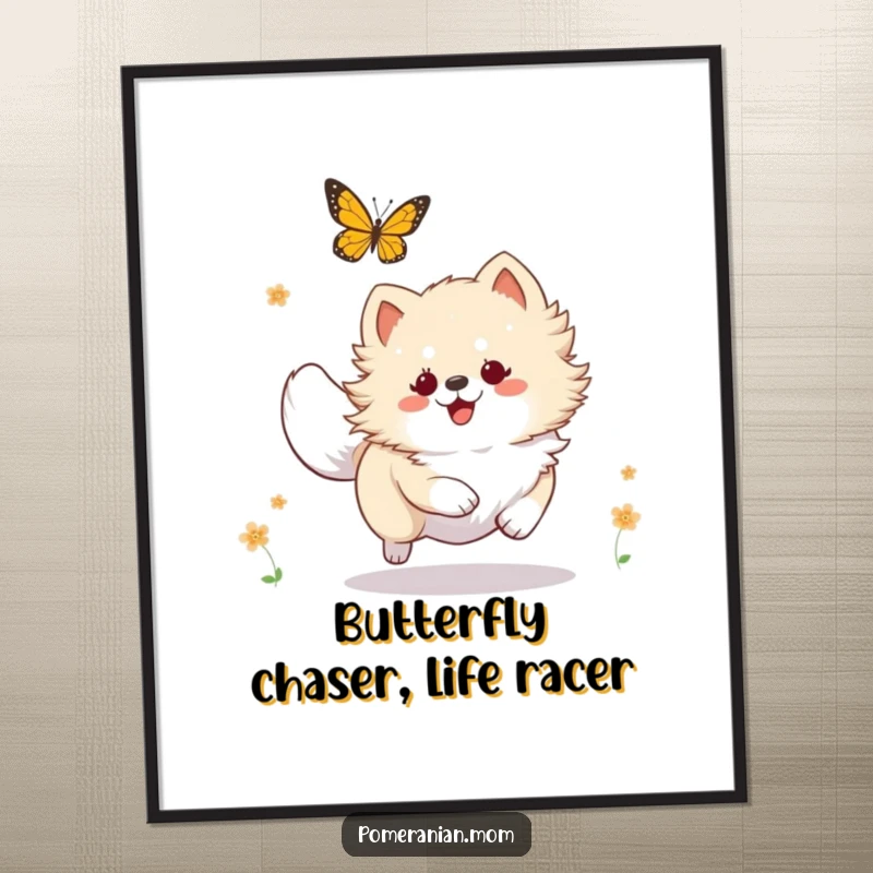 Funny Free Printable Wall Art: A Kawaii Pomeranian energetically chases a butterfly, showcasing pure, unadulterated joy and fun.