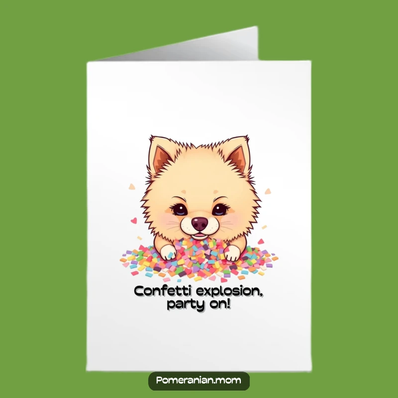 Free Printable Birthday Card: Confetti Pomeranian - Funny Dog Downloadable Gift