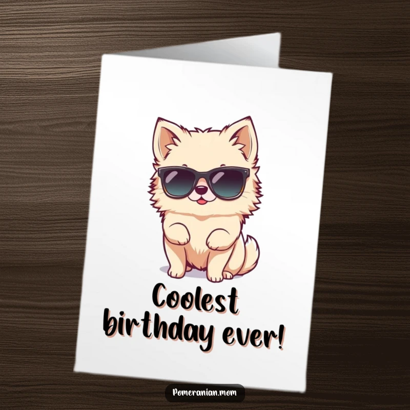 Funny Free Printable Birthday Card of a tiny Pomeranian hilariously attempting to wear oversized sunglasses, looking like a tiny diva.