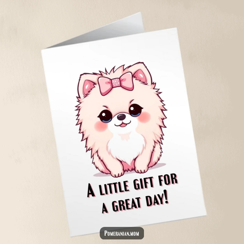 Funny Free Printable Birthday Card: A kawaii Pomeranian puppy offering a tiny, sparkly bow with sweet intentions.