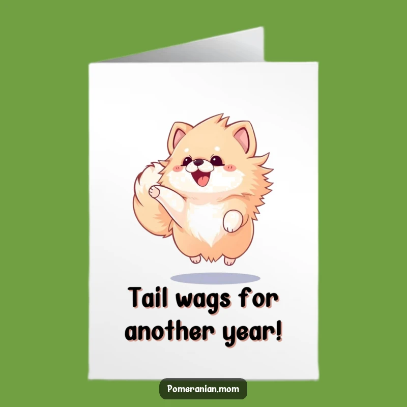 Free Printable Kawaii Pomeranian Birthday Card: Funny Dog Tail Wagging Joyful Gift