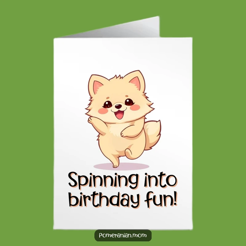 Free Printable Pomeranian Birthday Card: Twirling Greeting, Joyful Dog Gift