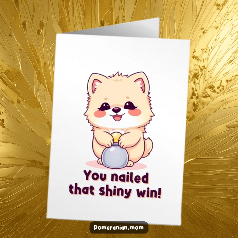Funny Free Printable Congratulations Card: A happy Pomeranian skillfully balancing a small shiny object, celebrating your success.