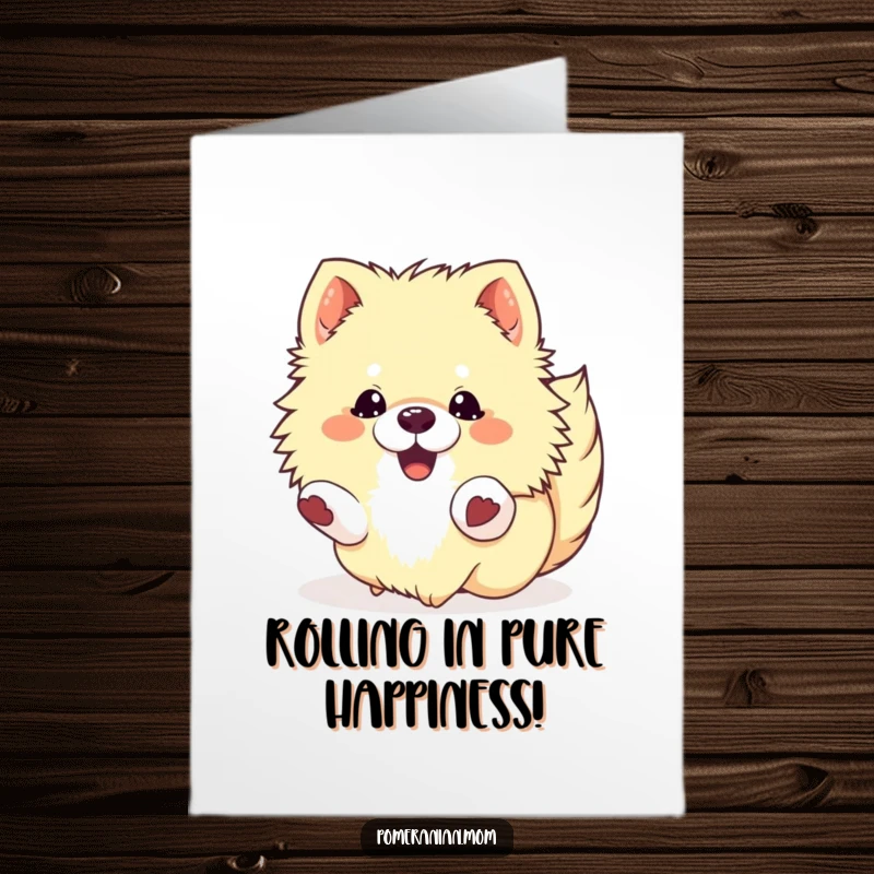 Funny Free Printable Congrats Card: A fluffy kawaii pomeranian rolling over happily.