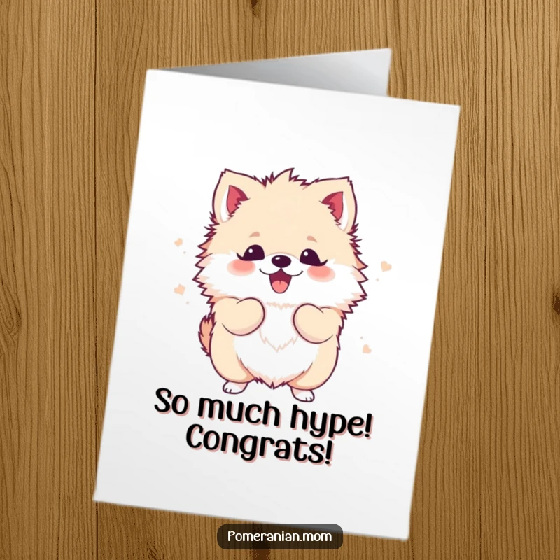 Free Printable Congratulations Card: A fluffy Kawaii Pomeranian is vigorously shaking its entire body with happy excitement.