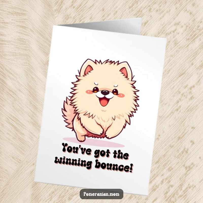 Funny Free Printable Congratulations Card: A kawaii Pomeranian puppy with an excited bounce, ready to play and celebrate success.