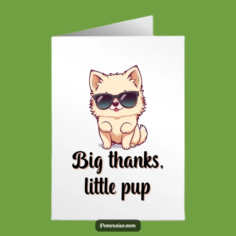 Free Printable Thank You Card Tiny Pomeranian Sunglasses Funny Downloadable Gift