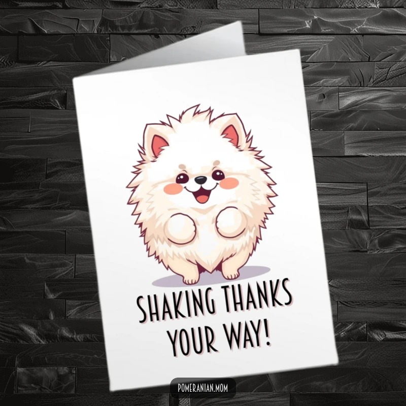 Funny free printable thank you card: A cheerful, fluffy Pomeranian joyfully shakes its abundant fur, sending warm thanks.