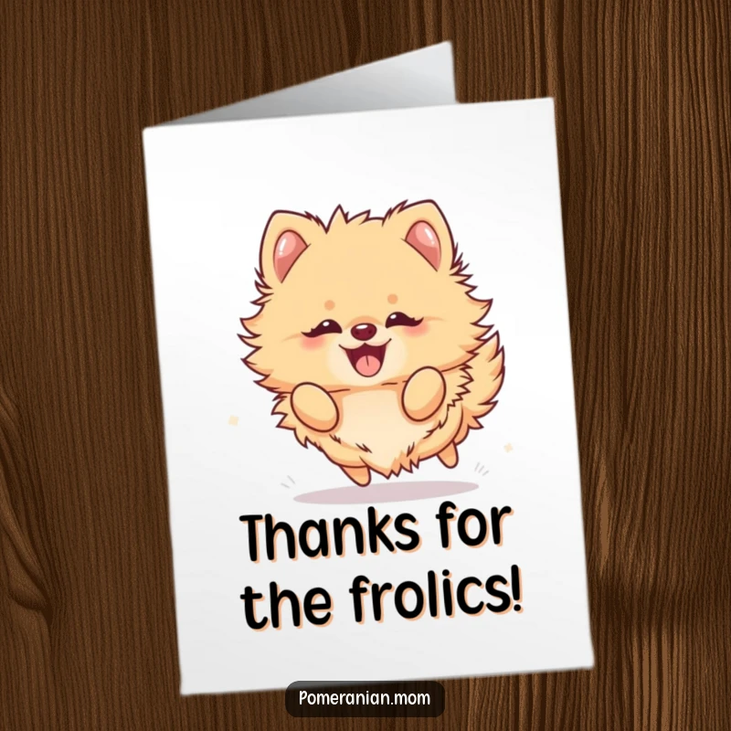 Funny Free Printable Thank You Card: Kawaii pomeranian frolicking around happily with pure joy.