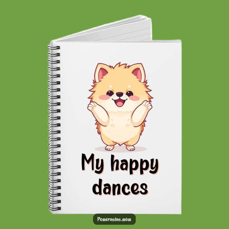 Funny Dancing Pomeranian Notebook: Journal Your Happy Thoughts